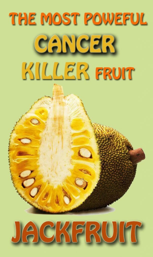Scientist Reveals The Most Powerful Cancer Killer – Jackfruit